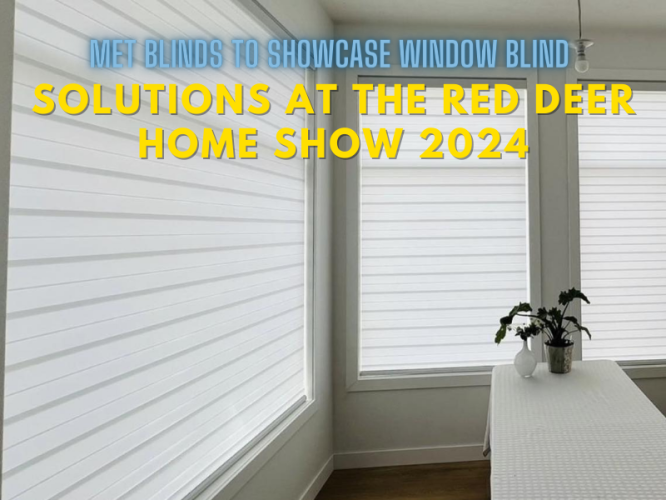 Unveiling Our Cutting-Edge Window Solutions at the Red Deer Home Show 2024
